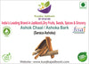 Kunjika Jadibooti Ashok Chaal - Ashoka Bark - Saraca Ashoka Bark - Ashok Tree Bark - 100 gm