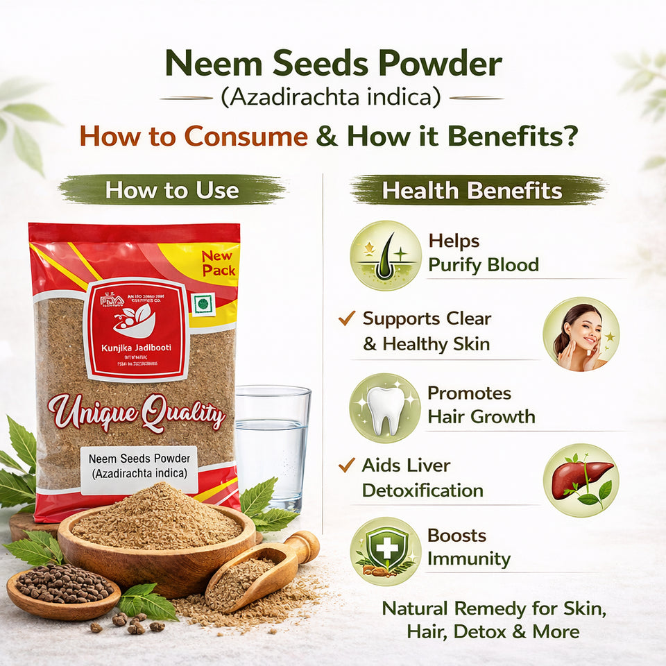Kunjika Jadibooti Neem Niboli Powder- Azadirachta Indica Seeds - Neem Seeds Powder- 100 gms