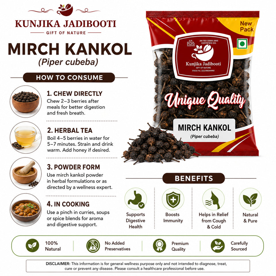 Kunjika Jadibooti Kankol Mirch |Mirch Kankol - 100 gm